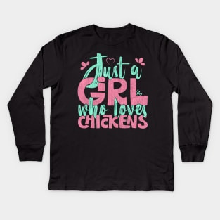 Just A Girl Who Loves Chickens Farmers Gift product Kids Long Sleeve T-Shirt